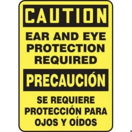 Accuform BILINGUAL OSHA CAUTION Safety Sign EAR SBMPPE443XP